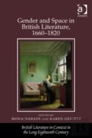 Gender And Space In British Literature, 1660-1820