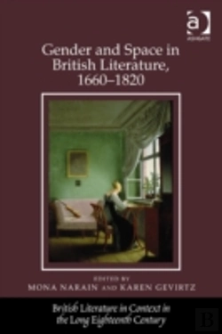Bertrand.pt - Gender And Space In British Literature, 1660-1820
