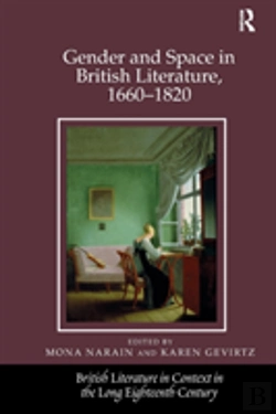 Bertrand.pt - Gender And Space In British Literature, 1660-1820