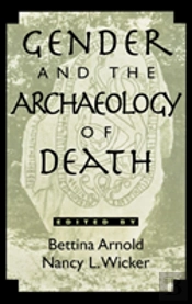 Gender And The Archaeology Of Death
