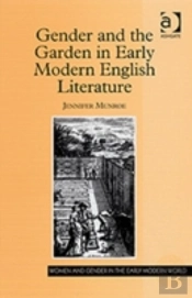 Gender And The Garden In Early Modern English Literature