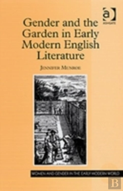 Bertrand.pt - Gender And The Garden In Early Modern English Literature