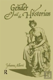 Gender And The Historian