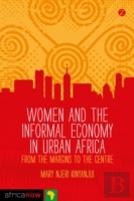 Gender And The Informal Economy In Urban Africa