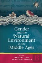 Gender And The 'Natural' Environment In The Middle Ages