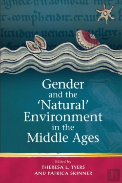 Bertrand.pt - Gender And The 'Natural' Environment In The Middle Ages