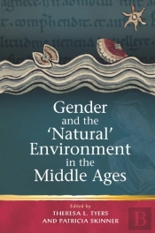 Gender And The 'Natural' Environment In The Middle Ages