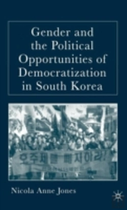 Bertrand.pt - Gender And The Political Opportunities Of Democratization In South Korea
