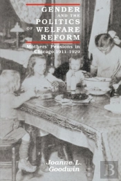 Gender And The Politics Of Welfare Reform