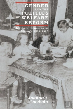 Bertrand.pt - Gender And The Politics Of Welfare Reform
