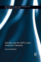 Gender And The Self In Latin American Literature