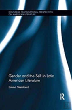 Bertrand.pt - Gender And The Self In Latin American Literature