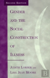 Gender And The Social Construction Of Illness
