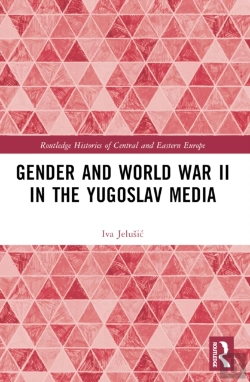 Bertrand.pt - Gender And World War Ii In The Yugoslav Media