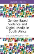 Gender-Based Violence And Digital Media In South Africa
