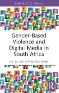 Gender-Based Violence And Digital Media In South Africa