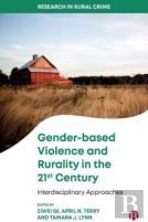 Gender-Based Violence And Rurality In The 21st Century