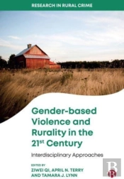 Gender-Based Violence And Rurality In The 21st Century