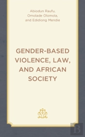 Gender-Based Violence, Law, And African Society