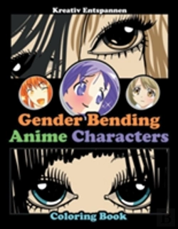 Bertrand.pt - Gender Bending Anime Characters Coloring Book