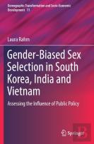 Gender-Biased Sex Selection In South Korea, India And Vietnam