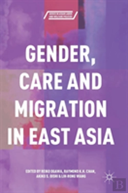 Bertrand.pt - Gender, Care And Migration In East Asia