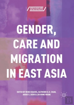 Bertrand.pt - Gender, Care And Migration In East Asia