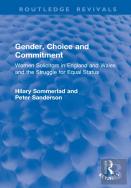 Gender, Choice And Commitment