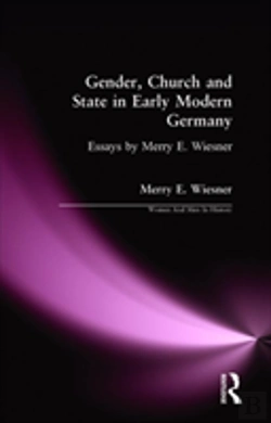 Bertrand.pt - Gender, Church And State In Early Modern Germany