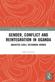Gender, Conflict And Reintegration In Uganda