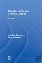 Gender, Crime And Criminal Justice