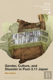 Gender, Culture, And Disaster In Post-3.11 Japan