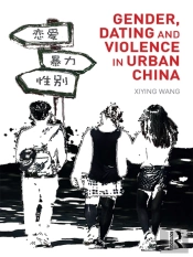 Gender, Dating And Violence In Urban China