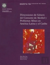 Gender Dimensions Of Alcohol Consumption And Alcohol-Related Problems In Latin America And The Caribbean