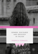 Gender, Discourse And Ideology In Italian