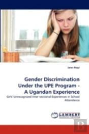 Gender Discrimination Under The Upe Program - A Ugandan Experience