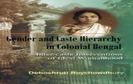 Gender & Caste Hierarchy In Colonial Bengal