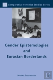 Gender Epistemologies & Eurasian Borderl