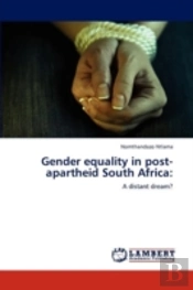 Gender Equality In Post-Apartheid South Africa: