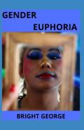 Gender Euphoria