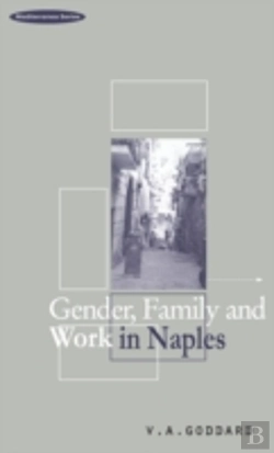 Bertrand.pt - Gender, Family And Work In Naples