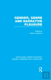 Gender, Genre & Narrative Pleasure