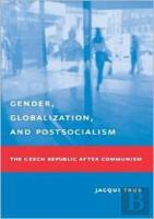 Gender, Globalization, And Postsocialism