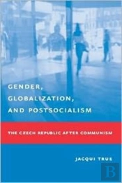 Gender, Globalization, And Postsocialism
