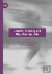 Gender, Identity And Migration In India