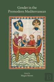 Gender In The Premodern Mediterranean