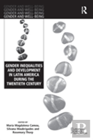 Gender Inequalities And Development In Latin America During The Twentieth Century