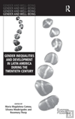 Bertrand.pt - Gender Inequalities And Development In Latin America During The Twentieth Century