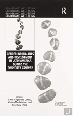 Bertrand.pt - Gender Inequalities And Development In Latin America During The Twentieth Century