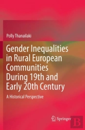 Gender Inequalities In Rural European Communities During 19th And Early 20th Century